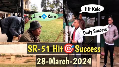 SR 51 Hit Success 28 March 2024 Shillong Teer Target Teer Counter