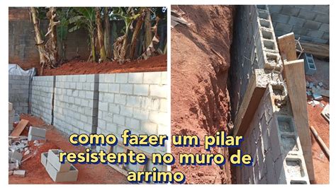 Como Fazer Um Pilar Resistente No Muro De Arrimo Youtube