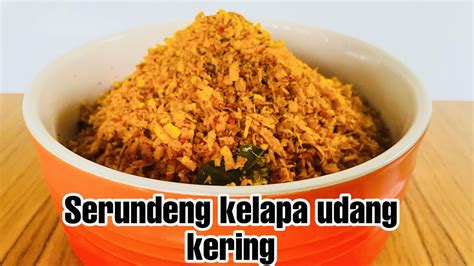 Cara Membuat Serundeng Kelapa Udang Kering Youtube