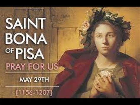 Saint Of The Day Saint Bona Of Pisa May 29 YouTube