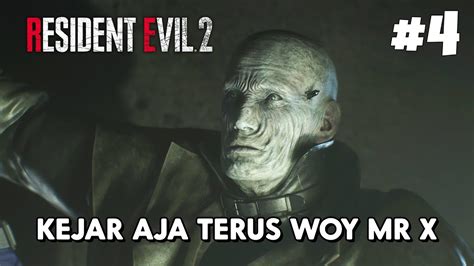 Dikejar Terus Sama Mr X Bikin Deg Degan Aja Woy Resident Evil