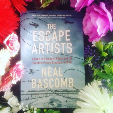 The Escape Artists By Neal Bascomb Review