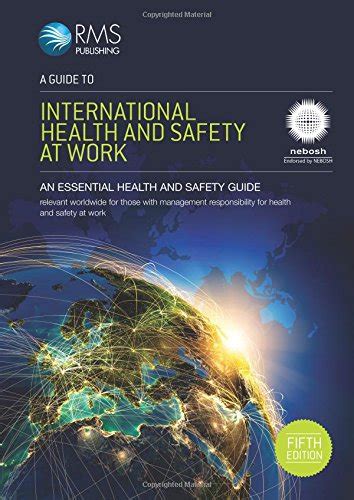 Buy A Guide To International Health And Safety At Work Endorsed By