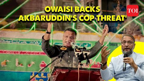 You Tell Us To Stop Asaduddin Owaisi Backs His Brothers