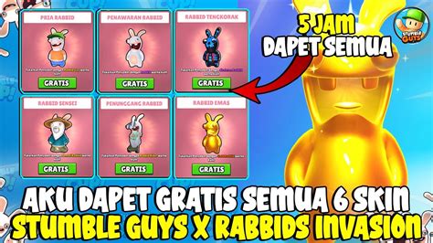 AKU BERHASIL KLAIM GRATIS SEMUA 6 SKIN RABBIDS INVASION DI STUMBLE GUYS