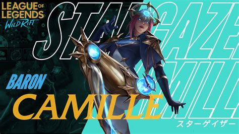 Stargazer Camille Gameplay Wildrift Youtube