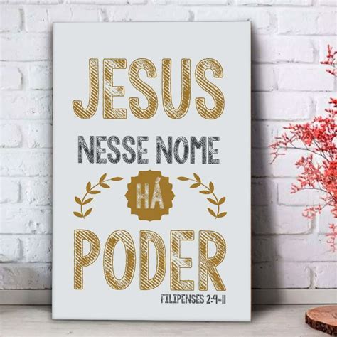 Placa Decorativa Fé E Religião Jesus Nesse Nome 30x45cm Elo7