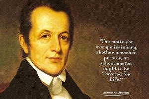 Adoniram Judson Quotes. QuotesGram