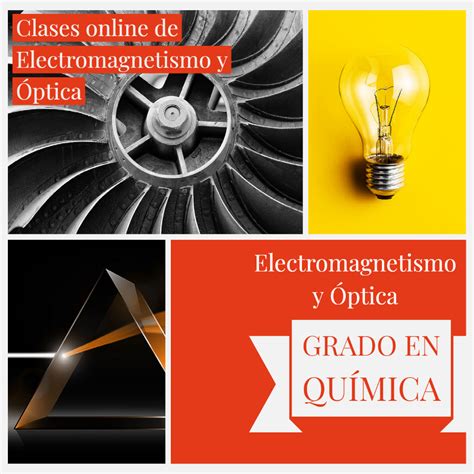 Electromagnetismo Y Ptica Uned La Cuarta Revoluci N