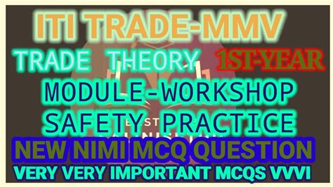 1y Iti Trade Mmv Trade Theory Module Workshop Safety Practice Youtube