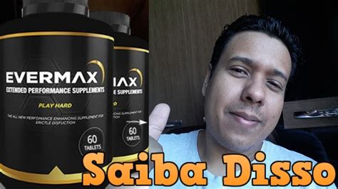 Evermax Funciona Evermax Funciona Mesmo Evermax Aumenta Youtube