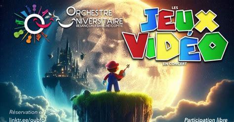 Concert Sp Cial Jeux Vid Os Avec Lorchestre Universitaire Besan On