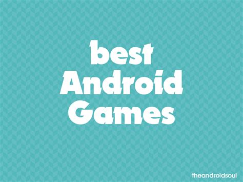 31 best Android Games you must play