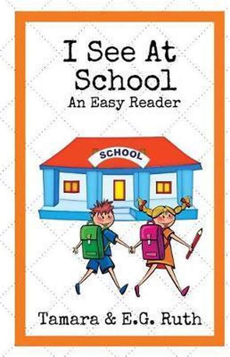 I See Easy Reader I See At School 9781721216475 E G Ruth Boeken