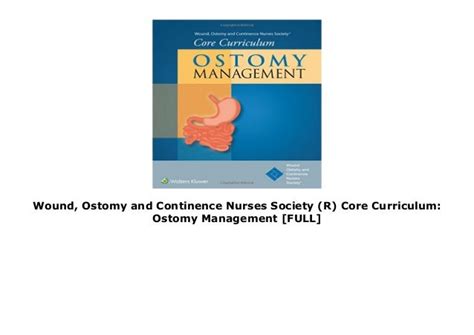 Wound Ostomy And Continence Nurses Society R Core Curriculum Ostomy