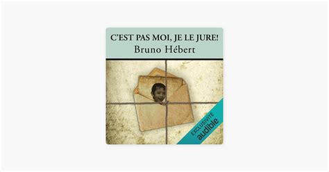 C Est Pas Moi Je Le Jure Unabridged On Apple Books