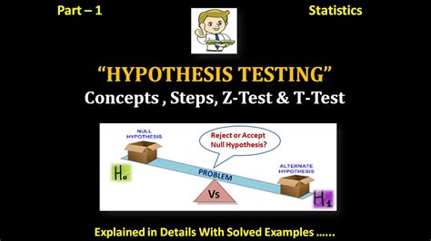 What Is Hypothesis Testing Z Test And T Test Explained In Details With