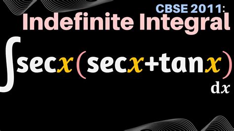 Integrate Sec X Sec X Tan X Dx Evaluate Secx Secx Tanx