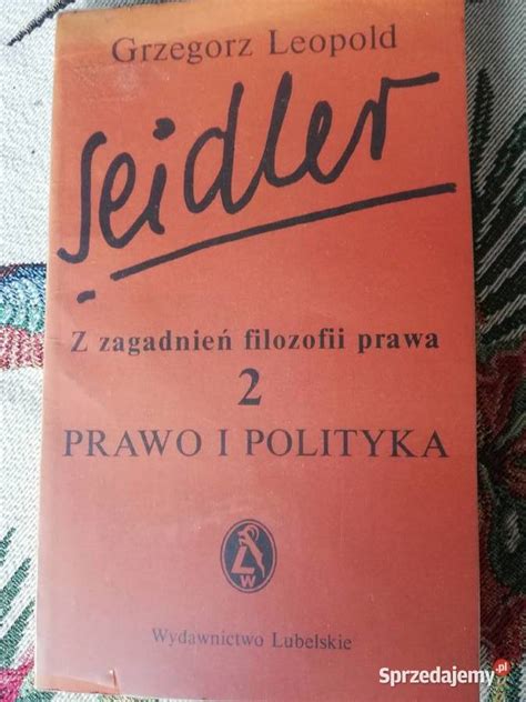 Z zagadnień filozofii prawa 1 2 Grzegorz Leopold Seidler Kraków