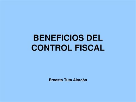 Ppt Beneficios Del Control Fiscal Powerpoint Presentation Free Download Id 5623990