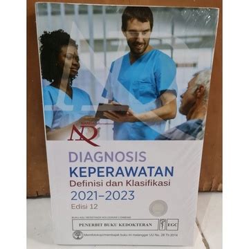 Jual ORIGINAL BUKU DIAGNOSIS KEPERAWATAN Definisi Dan Klasifikasi