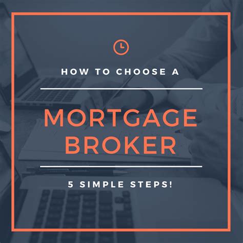 5 Simple Steps How To Choose A Mortgage Broker