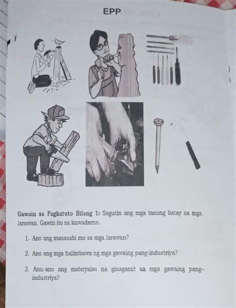 Sagutin Ang Mga Tanong Batay Sa Mga Larawan Gawin Ito Sa Kuwaderno 1