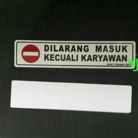 Jual Sign Label Pvc Dilarang Masuk Kecuali Karyawan X Cm Label