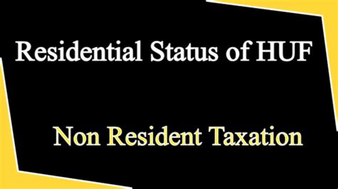 Residential Status Of Huf Section Sorting Tax