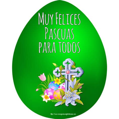 Felicitaciones De Pascua Muy Felices Pascuas Para Todos