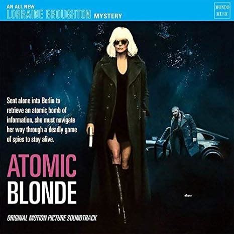 ATOMIC BLONDE OST - Atomic Blonde (Original Motion Picture Soundtrack ...