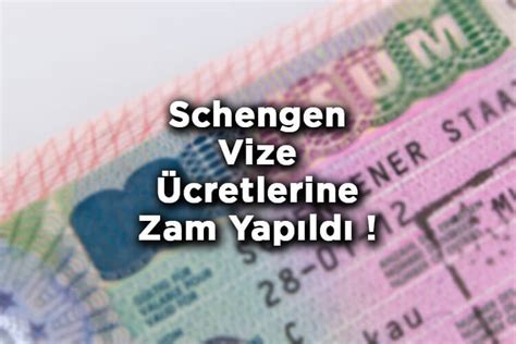 Schengen Vize Ücretlerine Zam Yapıldı 2024 Schengen Vizesi Ücretleri