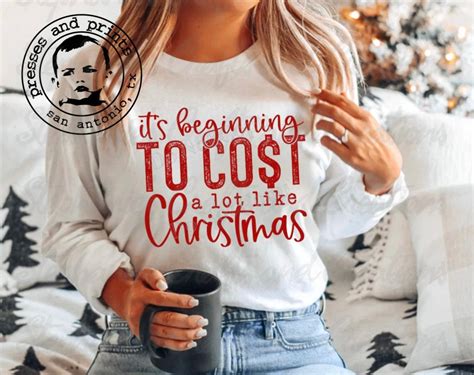 Its Beginning To Cost A Lot Like Christmas Sweatshirt