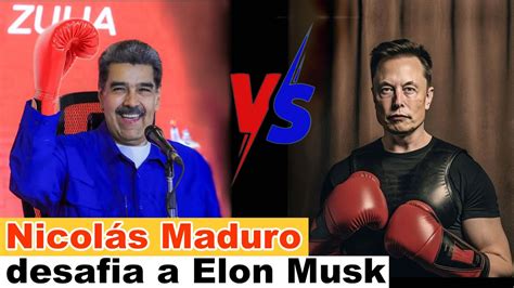 Nicolás Maduro desafía a Elon Musk a pelear YouTube