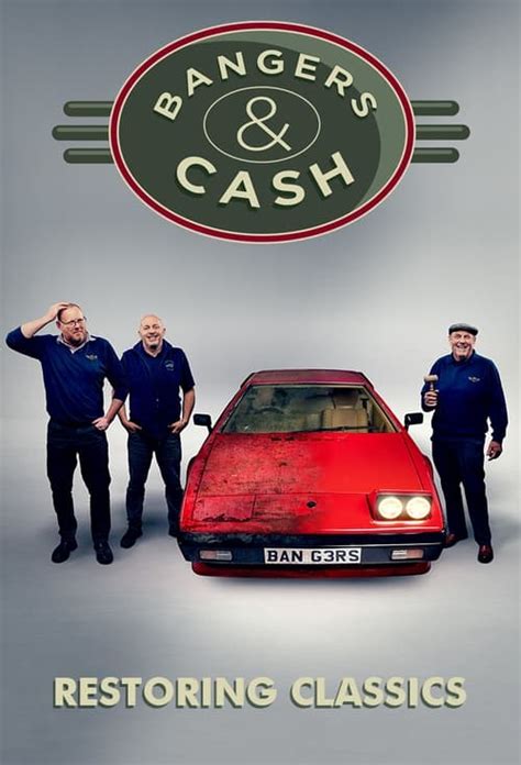 Bangers & Cash: Restoring Classics (TV Series 2022- ) — The Movie Database (TMDB)