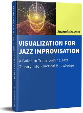 Visualization For Jazz Improvisation In 2024 Improvisation Teaching