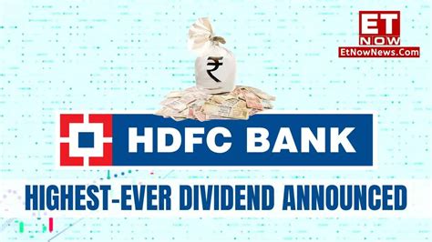 HDFC Bank Dividend 2024 Record Date Highest Ever Cash Reward