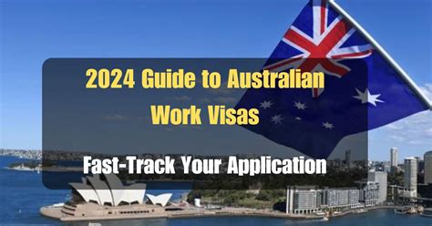 2024 Guide To Australian Work Visas Fast Track Your Application May