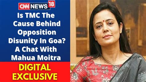 Mahua Moitra Interview Tmc The Cause Behind Opposition Disunity In