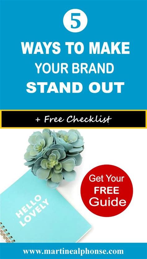 Ways To Make Your Brand Stand Out Martine Alphonse How To Make