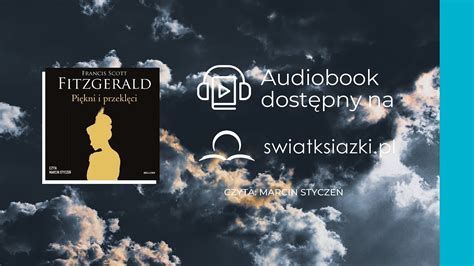 Pi Kni I Przekl Ci Francis Scott Fitzgerald Fragment Audiobooka Youtube