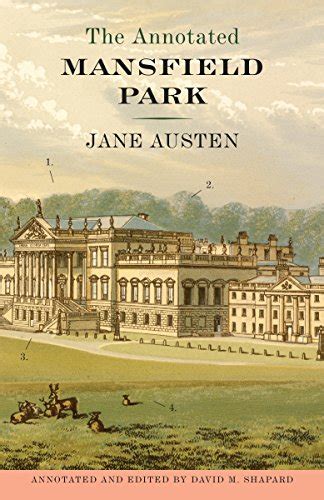 The Annotated Mansfield Park Kindle Edition By Austen Jane Shapard