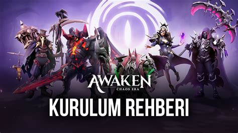 Awaken Chaos Era I In Bluestacks Kurulum Rehberi