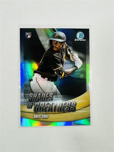 Bowman Chrome Oneil Cruz Shades Of Greatness Refractor Rookie Rc