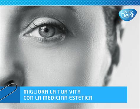 Migliora la tua vita con la medicina esteticasito EasyDent È