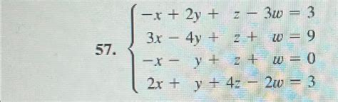 Solved Solve X 2y Z 3w 33x 4y Z W 9 X Y Z W 02x Y 4z 2w 3