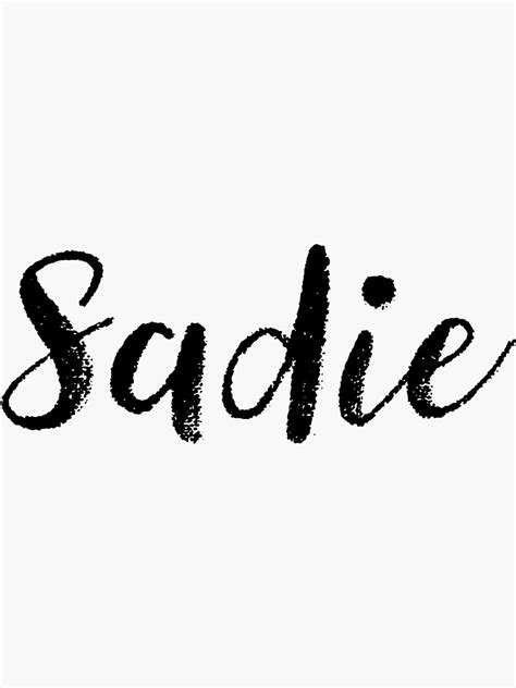 Sadie Name Stickers Tees Birthday Sticker For Sale By Klonetx