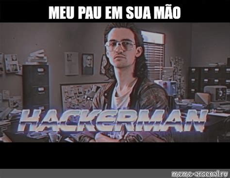 Meme MEU PAU EM SUA MÃO All Templates Meme arsenal