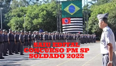 Concurso Pm Sp Soldado 2022 Edital Publicado Veja Aqui