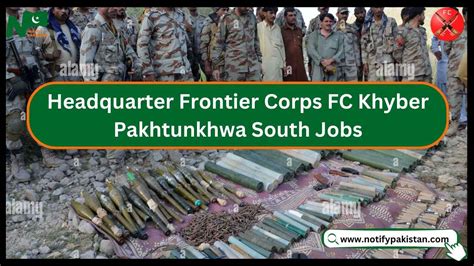 Headquarter Frontier Corps Fc Khyber Pakhtunkhwa South Jobs 2024